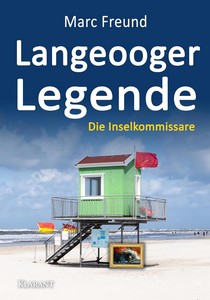 Marc Freund   Langeooger Legende   Ostfrieslandkrimi   Die Inselkommissare 9 jpg