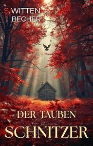 Steffen Wittenbecher   Der Taubenschnitzer jpg