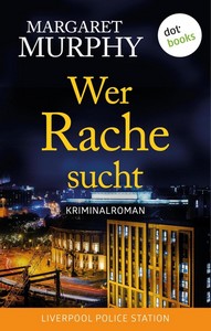 Margaret Murphy   Wer Rache sucht   Liverpool Police Station 3 jpg