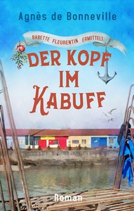 Agnès de Bonneville   Der Kopf im Kabuff   Babette Fleurentin ermittelt 5 jpg