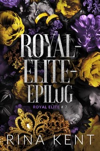 Rina Kent   Royal Elite Epilog   Royal Elite 7 jpg