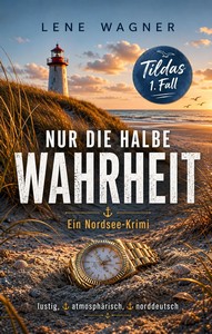 Lene Wagner   Nur die halbe Wahrheit   Tilda Hansen 1 jpg