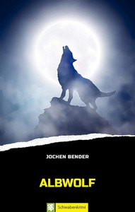 Jochen Bender   Albwolf jpg
