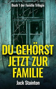 Jack Stainton   Du geho¨rst jetzt zur Familie   Die Familie 1 jpg
