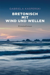 Gabriela Kasperski   Bretonisch mit Wind und Wellen   Tereza Berger 6 jpg