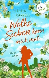 Claudia Carroll   Wolke Sieben kann mich mal   Irland Roman jpg