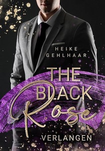 Heike Gehlhaar   The Black Rose   Verlangen jpg