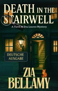 Zia Bellamy   Death in the Stairwell   Tarot and Tea Leaves Mysteries 2 jpg