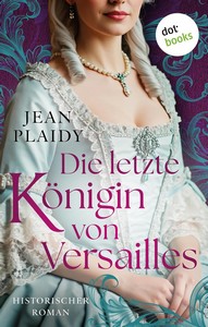 Jean Plaidy   Die letzte Königin von Versailles jpg