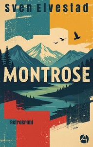 Sven Elvestad   Montrose   Retrokrimi   Asbjörn Krag ermittelt 11 jpg