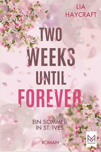 Lia Haycraft   Two Weeks Until Forever jpg