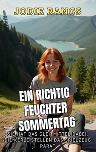 Jodie Bangs   Ein richtig feuchter Sommertag jpg