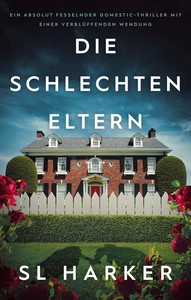SL Harker   Die schlechten Eltern jpg