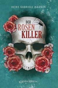 Heike Gabriele Wagner   Der Rosenkiller   Hauptkommissarin Alexandra Brückner 2 jpg