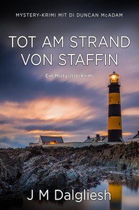J M Dalgliesh   Tot am Strand von Staffin   Misty Isle Krimi 5 jpg