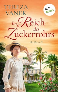 Tereza Vanek   Im Reich des Zuckerrohrs jpg
