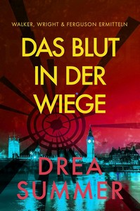 Drea Summer   Das Blut in der Wiege   Walker  Wright   Ferguson ermitteln 5 jpg