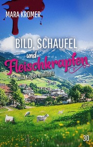 Mara Kromer   Bild  Schaufel und Fleischkrapfen   Julia Kogler ermittelt 30 jpg