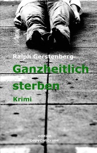 Ralph Gerstenberg   Ganzheitlich sterben jpg