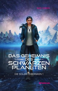 Neo Green   Das Geheimnis des schwarzen Planeten   Die Solari Chroniken 1 jpg