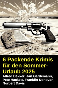 6 Packende Krimis für den Sommerurlaub 2025 jpg