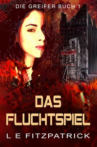 L E  Fitzpatrick   Das Fluchtspiel   Die Greifer 1 jpg