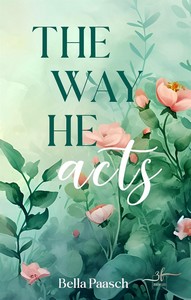 Bella Paasch   The Way He Acts   The Way You Are 2 jpg