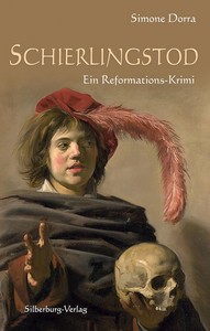 Simone Dorra   Schierlingstod   Ein Reformations Krimi jpg