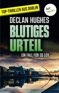 Declan Hughes   Blutiges Urteil   Privatdetektiv Ed Loy 4 jpg
