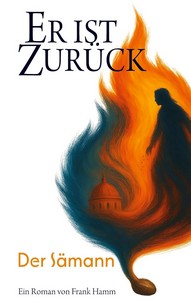 Frank Hamm   Er ist zurück   Der Sämann jpg