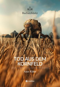 Ares Ritter   Tod aus dem Kornfeld jpg