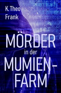K  Theo Frank   Mörder in der Mumienfarm jpg