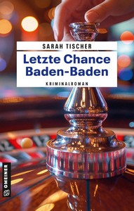 Sarah Tischer   Letzte Chance Baden Baden   Maxi Morel ermittelt 2 jpg