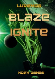 Noah Deman   Luremos   Blaze Ignite jpg
