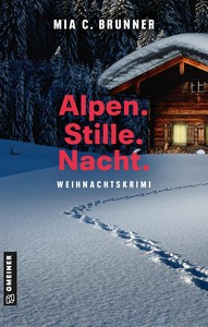 Mia C  Brunner   Alpen Stille Nacht    Weihnachtskrimi   Kommissare Jessica Grothe und Florian Forster 10 jpg