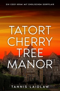 Tannis Laidlaw   Tatort Cherry Tree Manor   Madeleine Brooks 1 jpg