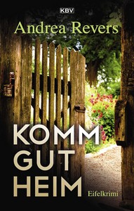Andrea Revers   Komm gut heim   Eifelkrimi   Frederike Suttner 2 jpg