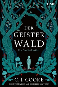 C  J  Cooke   Der Geisterwald   Ein Gothic Thriller jpg