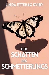 Linda Ettehag Kviby   Der Schatten des Schmetterlings jpg