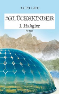 Lupo Lito   Hashtag Glückskinder   I  Habgier jpg
