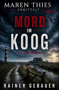 Rainer Gebauer   Mord im Koog   Maren Thies ermittelt   Band 10 jpg