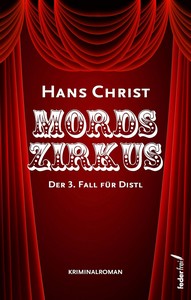 Hans Christ   Mordszirkus   Distl Krimi 3 jpg