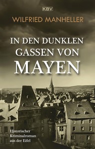 Wilfried Manheller   In den dunklen Gassen von Mayen   Kommissar Van de Molen 1 jpg