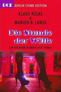 Klaus Rülke   Die Stunde der Wölfe   Ein Kriminalroman der 1990er jpg