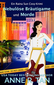 Anne R  Tan   Nebulöse Bräutigame und Morde   Raina Sun Mysterium 8 jpg