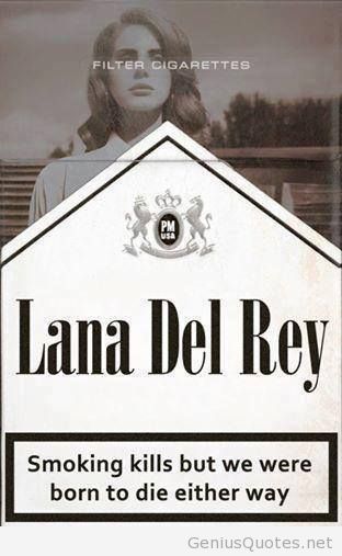 Lane Del Rey Smoking quote picture jpg