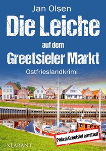 Jan Olsen   Die Leiche auf dem Greetsieler Markt   Polizei Greetsiel ermittelt 17 jpg