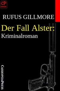 Rufus Gillmore   Der Fall Alster jpg