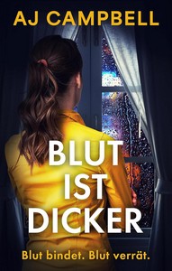AJ Campbell   Blut ist dicker jpg