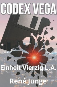 René Junge   Codex Vega   Einheit Vierzig L A  5 jpg